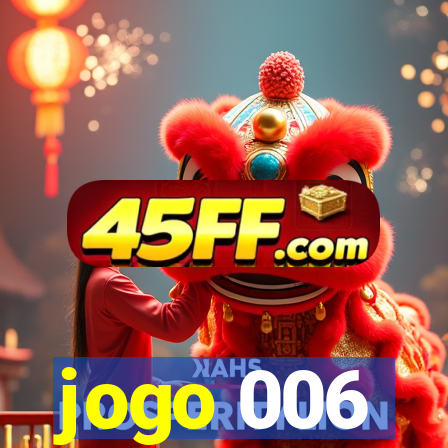 jogo 006